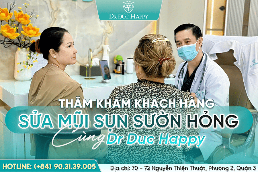 Sửa mũi sụn sườn hỏng Dr. Đức Happy - Sửa mũi hỏng vi phẫu